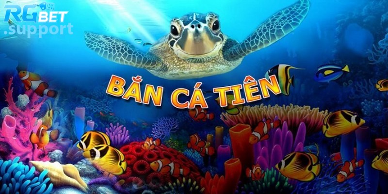 Bắn Cá Tiên