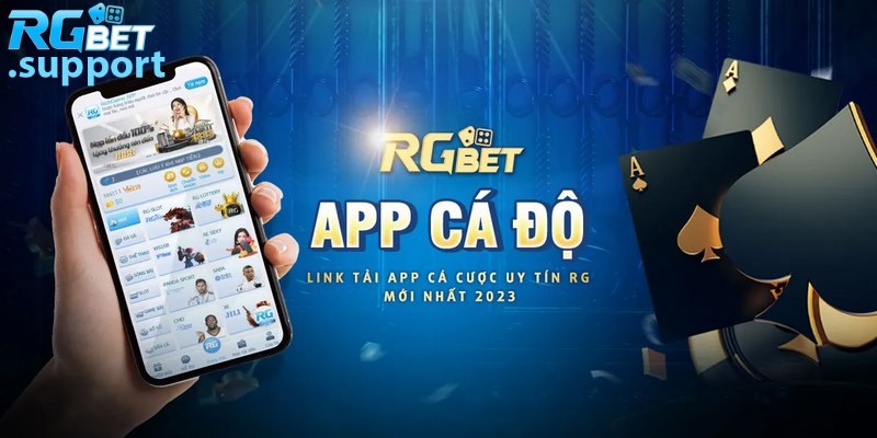Nhà cái trang bị tải app ứng dụng cho cả hệ điều hành Android và IOS