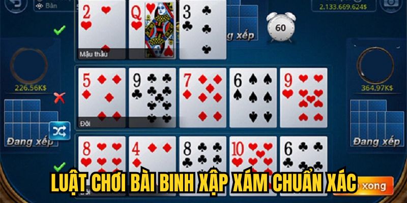 Luật chơi bài Binh Xập Xám chuẩn xác