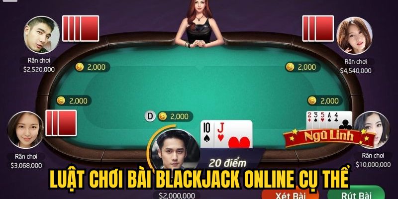 Luật chơi bài Blackjack online cụ thể
