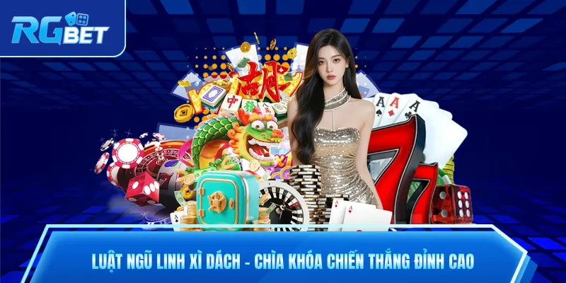 Luật ngũ linh xì dách