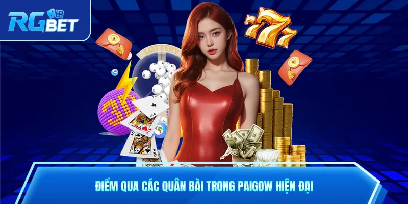 Điểm qua các quân bài trong Paigow hiện đại