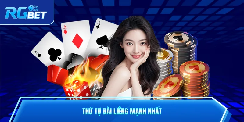 Thứ tự bài liêng mạnh nhất