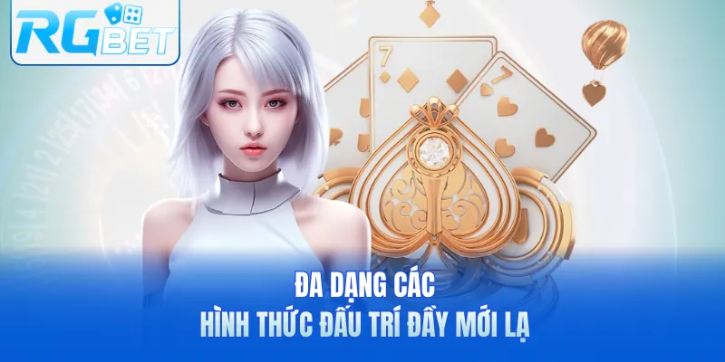 Đa dạng các hình thức đấu trí đầy mới lạ