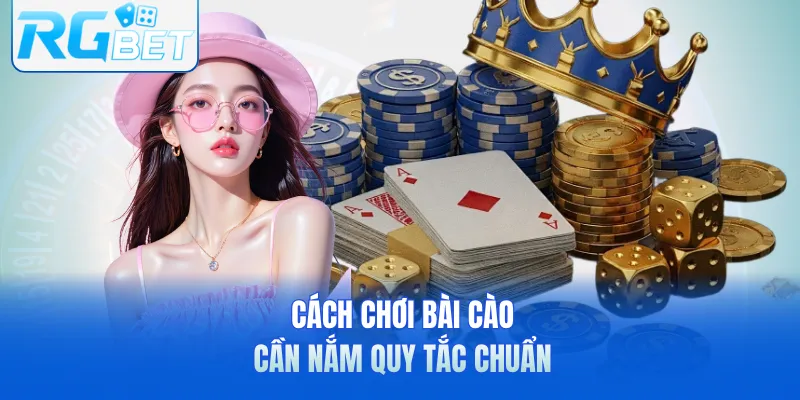 Cách chơi bài cào cần nắm quy tắc chuẩn