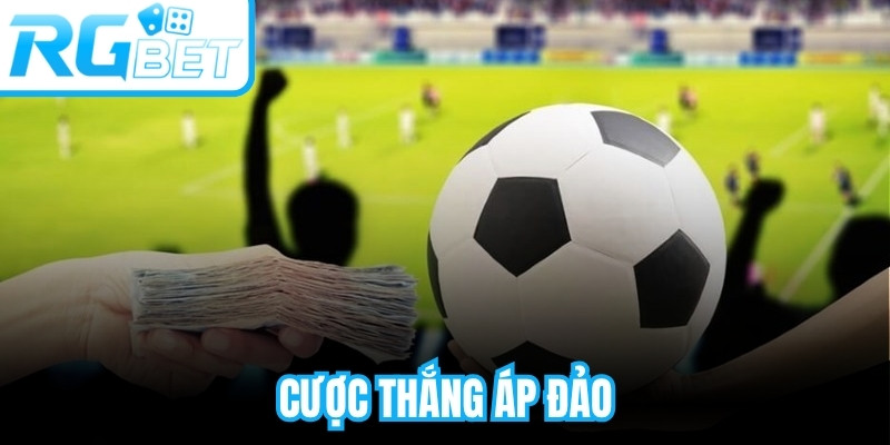 Cược Thắng Áp Đảo