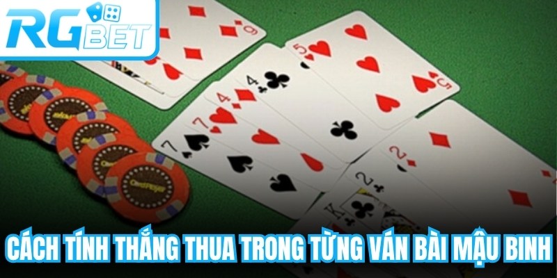 Cách tính thắng thua trong từng ván bài mậu binh
