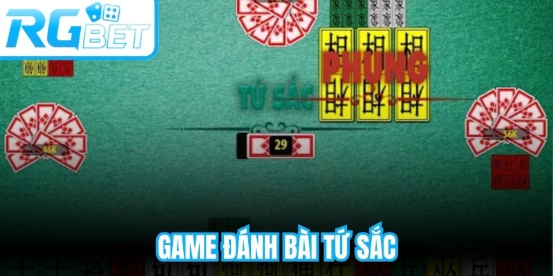 Game Đánh Bài Tứ Sắc