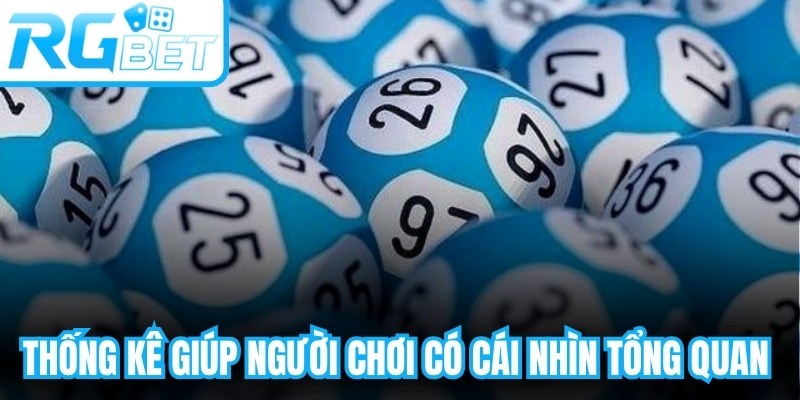 Thống kê giúp người chơi có cái nhìn tổng quan hơn về các kết quả đã xuất hiện