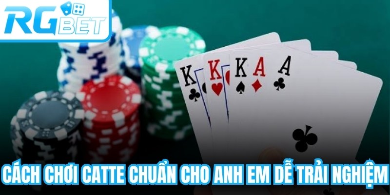 Cách Chơi Catte
