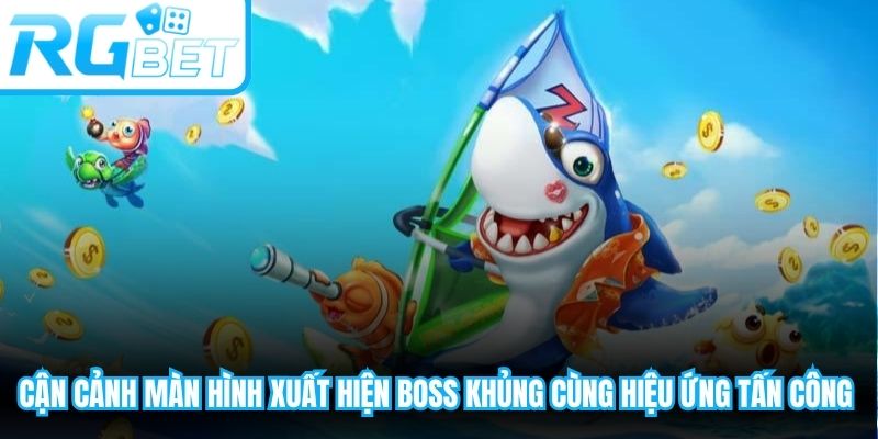Cận cảnh màn hình xuất hiện boss khủng cùng hiệu ứng tấn công mãn nhãn