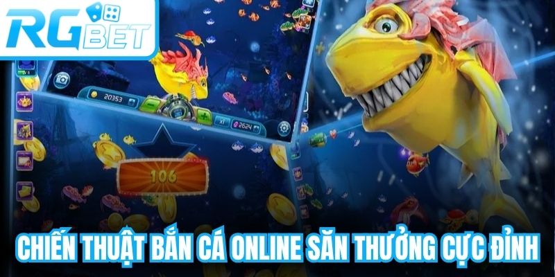 Chiến Thuật Bắn Cá Online