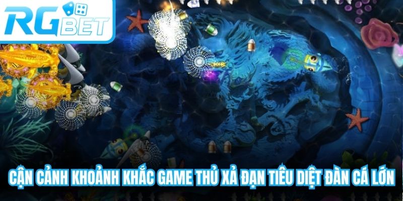 Cận cảnh khoảnh khắc game thủ xả đạn tiêu diệt đàn cá lớn